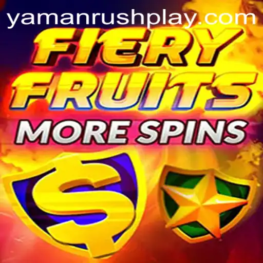 FieryFruitsMoreSpins: The Ultimate Gaming Experience with YAMANRUSH